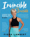 Invincible Not Invisible: Change Your Mindset and Your Body in 90 Days By Fiona Lambert - Non Fiction - Paperback Non-Fiction Synergy Publishing