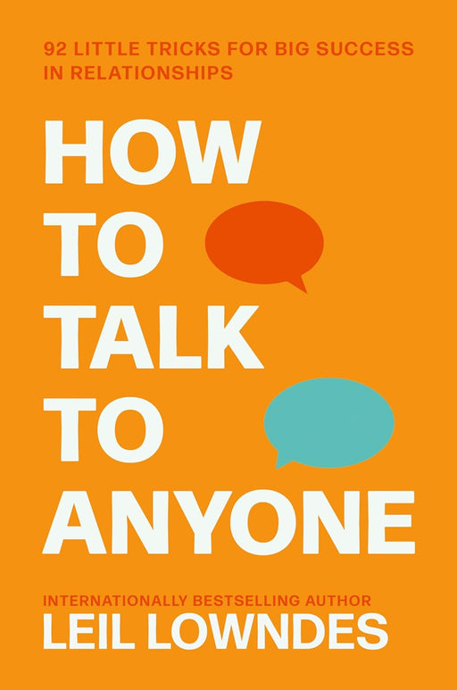 How to Talk to Anyone: 92 Little Tricks For Big Success In Relationships: by Leil Lowndes - Non Fiction - Paperback Non-Fiction HarperCollins Publishers