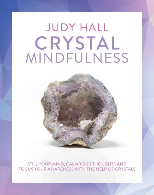 Crystal Mindfulness: A Pocket Size Book By Judy Hall - Non Fiction - Paperback Non-Fiction Watkins Media Limited