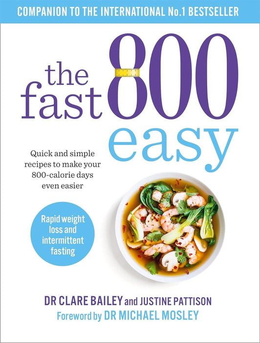 The Fast 800 Easy: by Dr Michael Mosley & Justine Pattison - Non Fiction - Paperback Non-Fiction Short Books Ltd