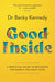 Good Inside: A Practical Guide To Becoming The Parent You Want To Be: by Dr Becky Kennedy - Non Fiction - Paperback Non-Fiction HarperCollins Publishers