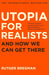 Utopia for Realists: And How We Can Get There By Rutger Bregman - Non Fiction - Paperback Non-Fiction Bloomsbury Publishing (UK)