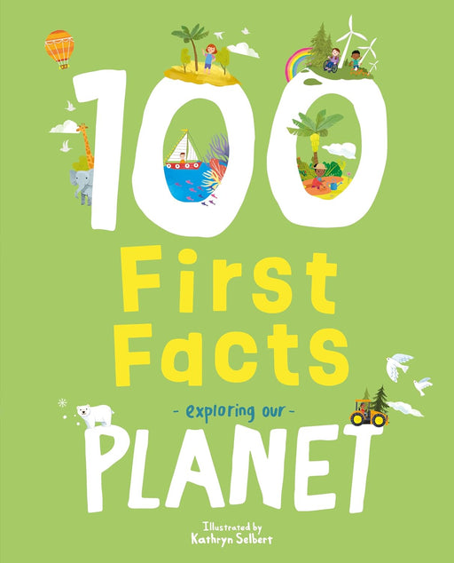 100 First Facts: Exploring our Planet Picture Book By Sweet Cherry Publishing - Ages 5-7 - Board Book 5-7 Sweet Cherry Publishing