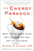 The Energy Paradox: What to Do When Your Get-Up-and-Go Has Got Up and Gone By Dr. Steven R Gundry MD - Non Fiction - Hardback Non-Fiction HarperCollin Publisher