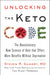 Unlocking the Keto Code: The Revolutionary New Science of Keto That Offers More Benefits Without Deprivation By Dr. Steven R Gundry MD - Non Fiction - Paperback Non-Fiction HarperCollin Publisher