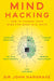 Mind Hacking: How to Change Your Mind for Good in 21 Days by Sir John Hargrave - Non Fiction - Paperback Non-Fiction Simon & Schuster