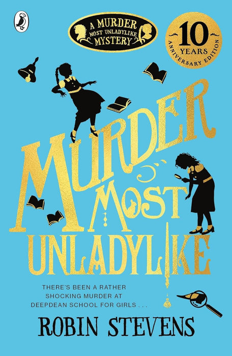 Murder Most Unladylike by Robin Stevens Extended Range Penguin Random House Children's UK