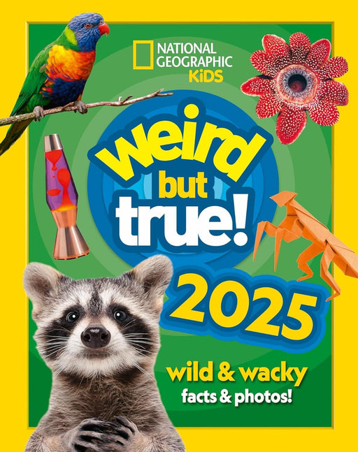 Weird but true! 2025: Wild and Wacky Facts & Photos! by National Geographic Kids - Ages 7-12 - Hardback 7-9 HarperCollins Publisher