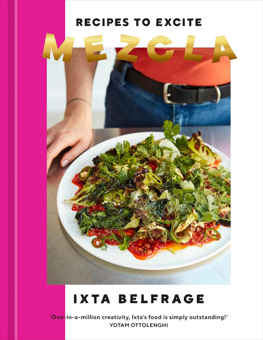 Mezcla: Recipes to Excite: A Cookbook By Ixta Belfrage - Non Fiction - Hardback Non-Fiction Penguin