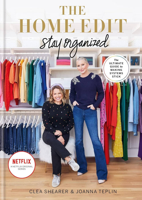 The Home Edit: Stay Organized by Clea Shearer & Joanna Teplin - Non Fiction - Hardback Non-Fiction Hachette