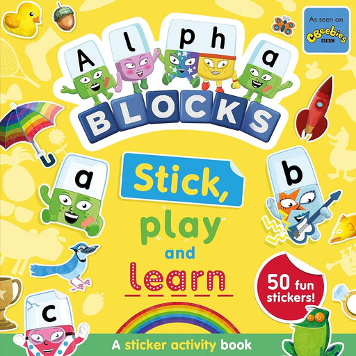 Alphablocks Stick, Play and Learn: A Sticker Activity Book by Sweet Cherry Publishing - Ages 3-6 - Paperback 0-5 Sweet Cherry Publishing