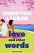 Love and Other Words by Christina Lauren Extended Range Little, Brown Book Group