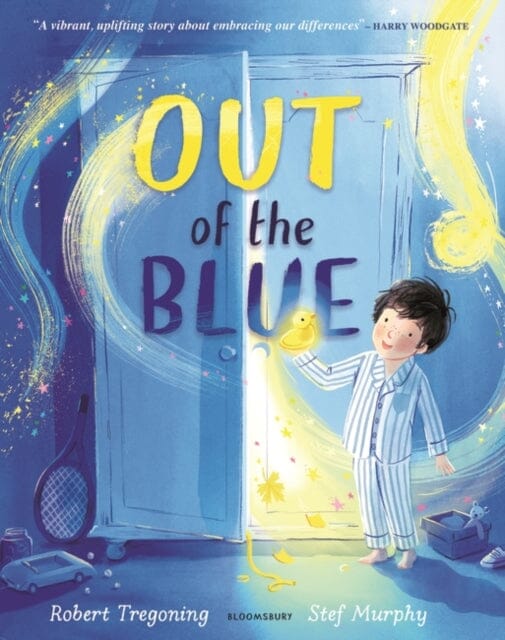 Out of the Blue : A heartwarming picture book about celebrating difference by Robert Tregoning Extended Range Bloomsbury Publishing PLC