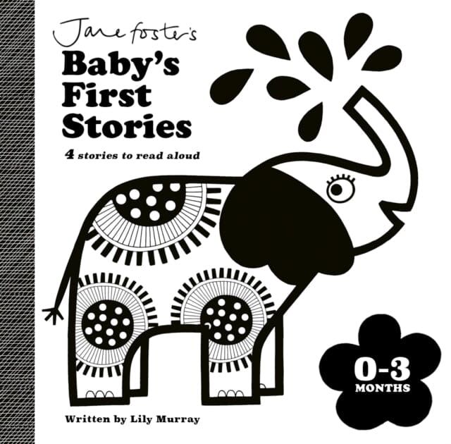 Jane Foster's Baby's First Stories: 0-3 months : Look and Listen with Baby by Lily Murray Extended Range Templar Publishing