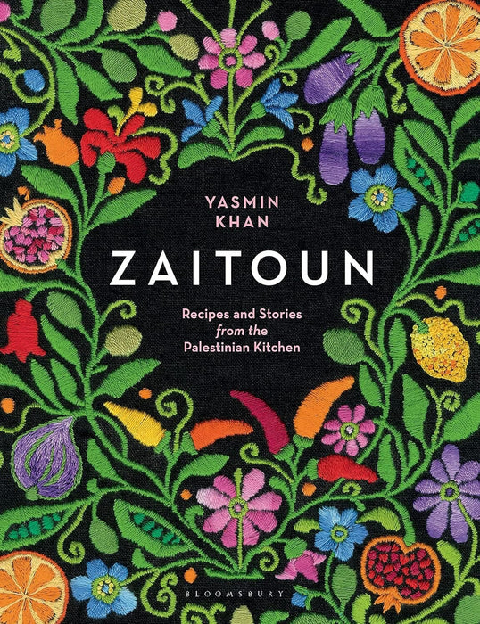 Zaitoun: Recipes and Stories from the Palestinian Kitchen By Yasmin Khan - Non Fiction - Hardback Non-Fiction Bloomsbury Publishing