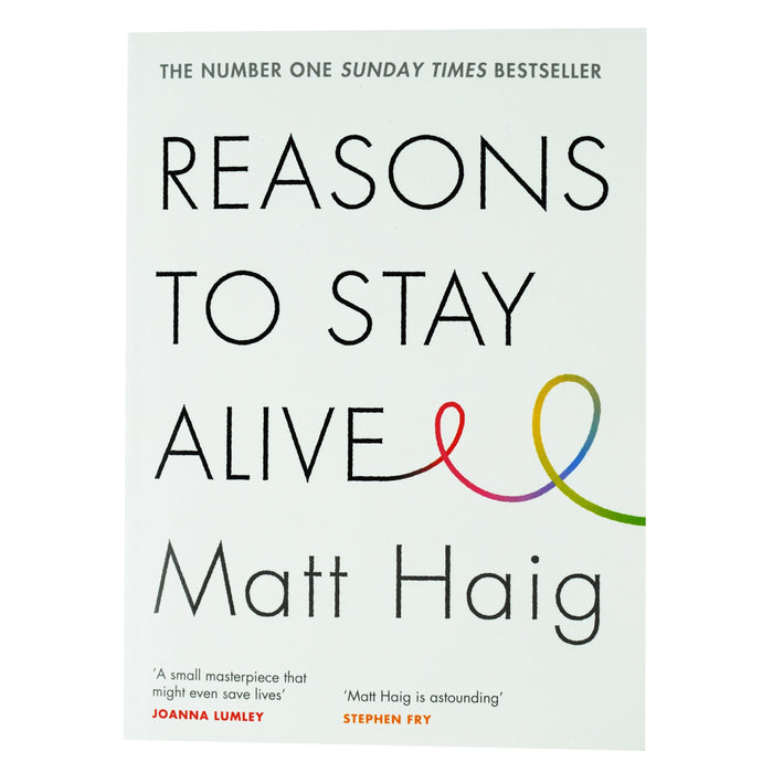 Reasons to Stay Alive By Matt Haig - Non Fiction - Paperback Non-Fiction Canongate Books