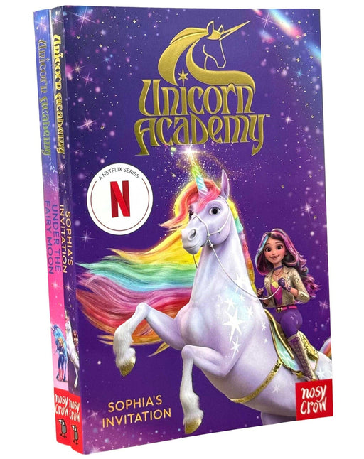 Unicorn Academy Series By Nosy Crow: 2 Books Collection Set - Ages 7-9 - Paperback 7-9 Nosy Crow Ltd