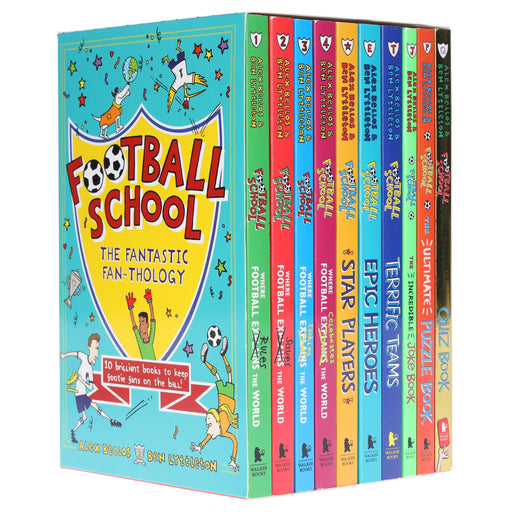 Football School The Fantastic Fan-Thology By Alex Bellos & Ben Lyttleton: illustrated 10 Books Collection Box Set - Ages 7+ - Paperback 7-9 Walker Books Ltd