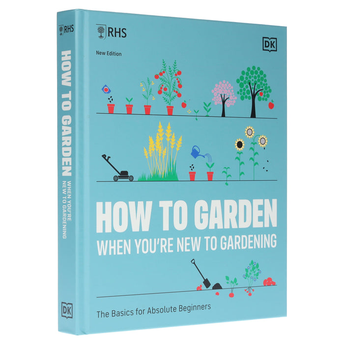 RHS How to Garden When You are New to Gardening By DK - Non Fiction - Hardback Non-Fiction DK