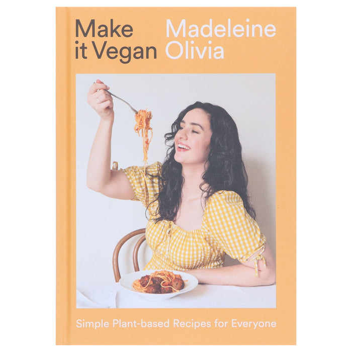 Make it Vegan: Simple Plant-based Recipes for Everyone By Madeleine Olivia - Non Fiction - Hardback Non-Fiction Hardie Grant Books