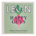 Happy Leons: Leon Happy Guts By Rebecca Seal and John Vincent - Non Fiction - Hardback Non-Fiction Hachette