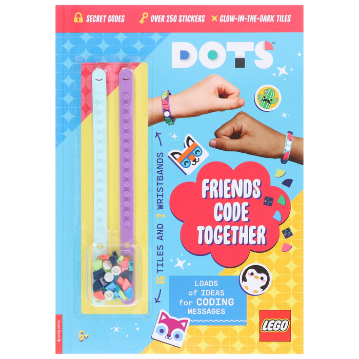 LEGO® DOTS®: Friends Code Together (with stickers, LEGO tiles and two wristbands) - Ages 5-7 - Paperback 5-7 Michael O'Mara Books Ltd