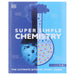 Super Simple: Chemistry: The Ultimate Bitesize Study Guide By DK - Non Fiction - Paperback Non-Fiction DK