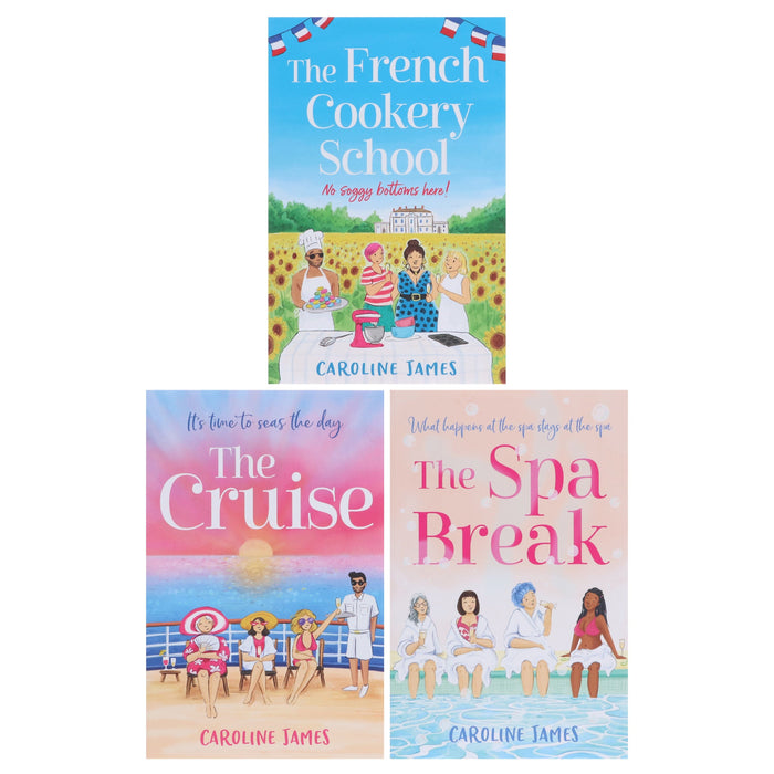 Caroline James: The Spa Break, The Cruise & The French Cookery School 3 Books Collection Set - Fiction - Paperback Fiction HarperCollins Publishers