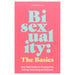 Bisexuality: The Basics: Your Q&A Guide to Coming Out, Dating, Parenting and Beyond: By Lewis Oakley - Non Fiction - Paperback Non-Fiction Jessica Kingsley Publishers