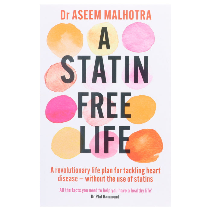 A Statin Free Life by Dr Aseem Malhotra - Non Fiction - Paperback Non-Fiction Hachette