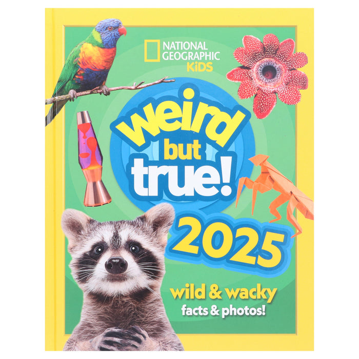 Weird but true! 2025: Wild and Wacky Facts & Photos! by National Geographic Kids - Ages 7-12 - Hardback 7-9 HarperCollins Publisher