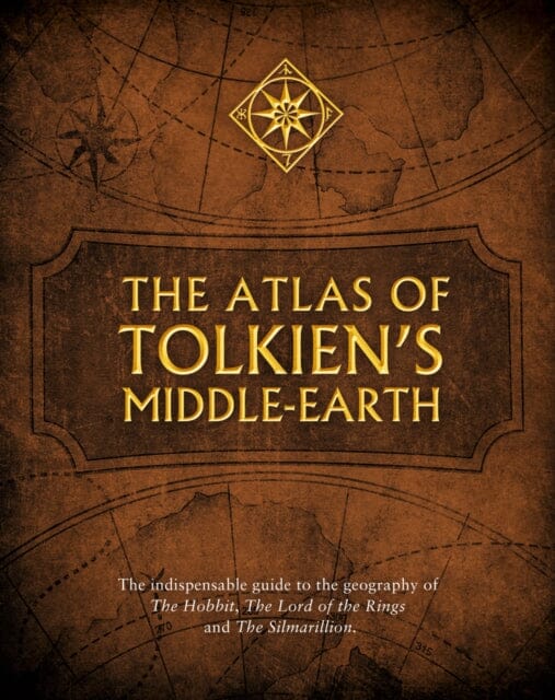 The Atlas of Tolkien's Middle-earth Extended Range HarperCollins Publishers