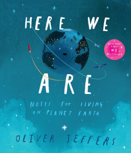 Here We Are : Notes for Living on Planet Earth Extended Range HarperCollins Publishers