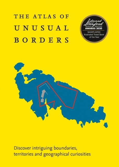 The Atlas of Unusual Borders : Discover Intriguing Boundaries, Territories and Geographical Curiosities by Zoran Nikolic Extended Range HarperCollins Publishers