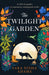 The Twilight Garden by Sara Nisha Adams Extended Range HarperCollins Publishers
