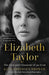 Elizabeth Taylor : The Grit and Glamour of an Icon Extended Range HarperCollins Publishers