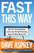 Fast This Way: Burn Fat, Heal Inflammation and Eat Like the High-Performing Human You Were Meant to be by Dave Asprey Extended Range HarperCollins Publishers