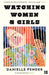 Watching Women & Girls by Danielle Pender Extended Range HarperCollins Publishers