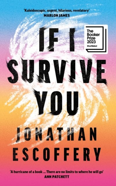 If I Survive You by Jonathan Escoffery Extended Range HarperCollins Publishers