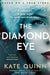 The Diamond Eye by Kate Quinn Extended Range HarperCollins Publishers