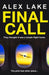 Final Call by Alex Lake Extended Range HarperCollins Publishers