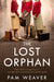 The Lost Orphan by Pam Weaver Extended Range HarperCollins Publishers