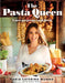 The Pasta Queen : A Just Gorgeous Cookbook Extended Range HarperCollins Publishers