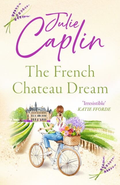 The French Chateau Dream by Julie Caplin Extended Range HarperCollins Publishers