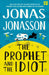 The Prophet and the Idiot by Jonas Jonasson Extended Range HarperCollins Publishers