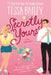 Secretly Yours : A Novel Extended Range HarperCollins Publishers Inc