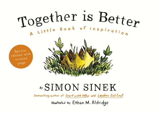 Together is Better : A Little Book of Inspiration by Simon Sinek Extended Range Penguin Books Ltd