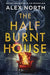 The Half Burnt House by Alex North Extended Range Penguin Books Ltd