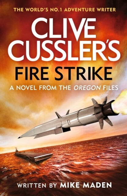 Clive Cussler's Fire Strike by Mike Maden Extended Range Penguin Books Ltd