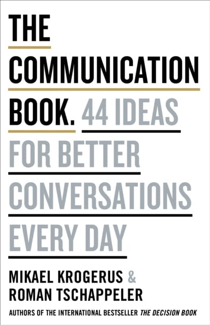 The Communication Book : 44 Ideas for Better Conversations Every Day by Mikael Krogerus Extended Range Penguin Books Ltd